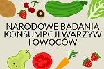 Inauguracja „Narodowych badań konsumpcji warzyw i owoców”